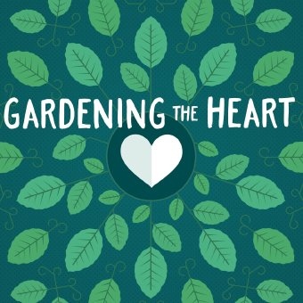 Gardening The Heart